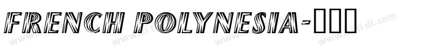 french polynesia字体转换